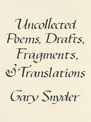 cover image of Uncollected Poems, Drafts, Fragments, and Translations